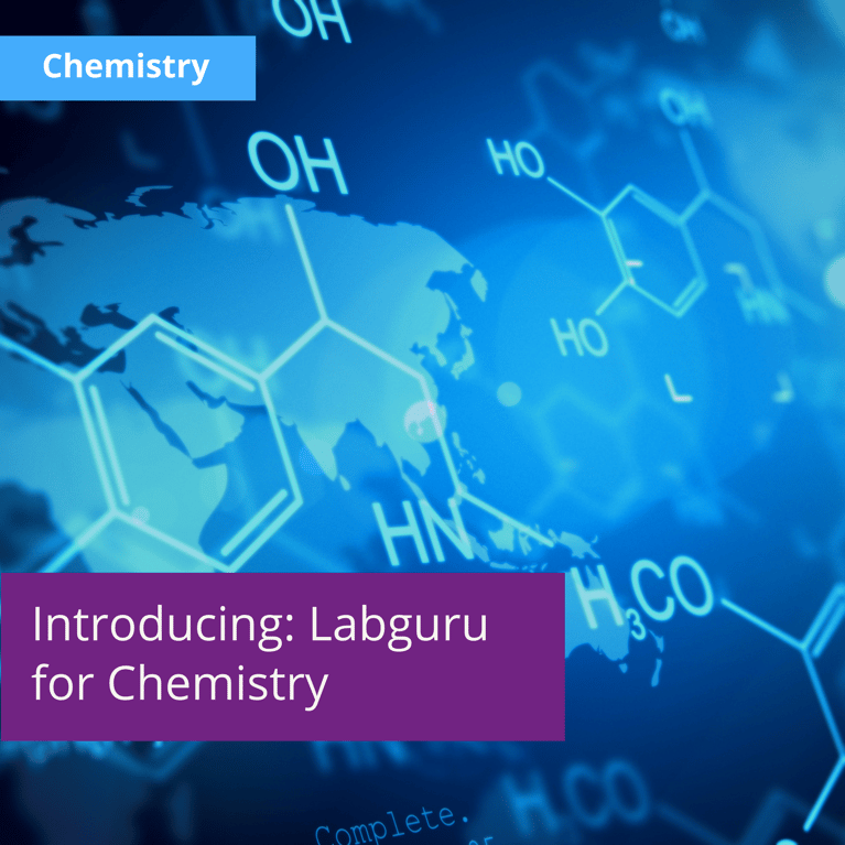 Introducing: Labguru Electronic Lab Notebook for Chemistry