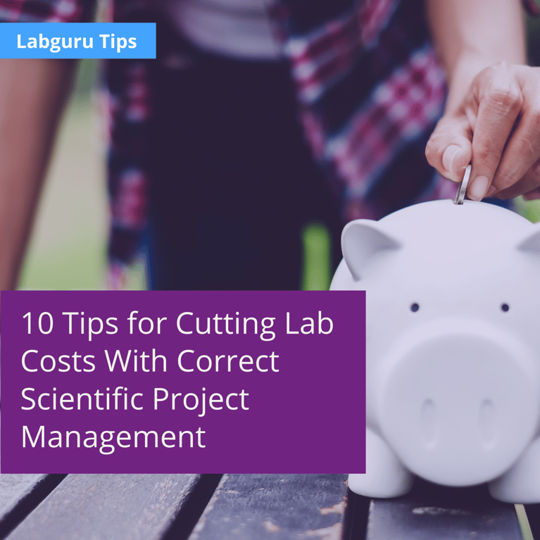 10 Tips for Cutting Lab Costs With Correct Scientific Project Management