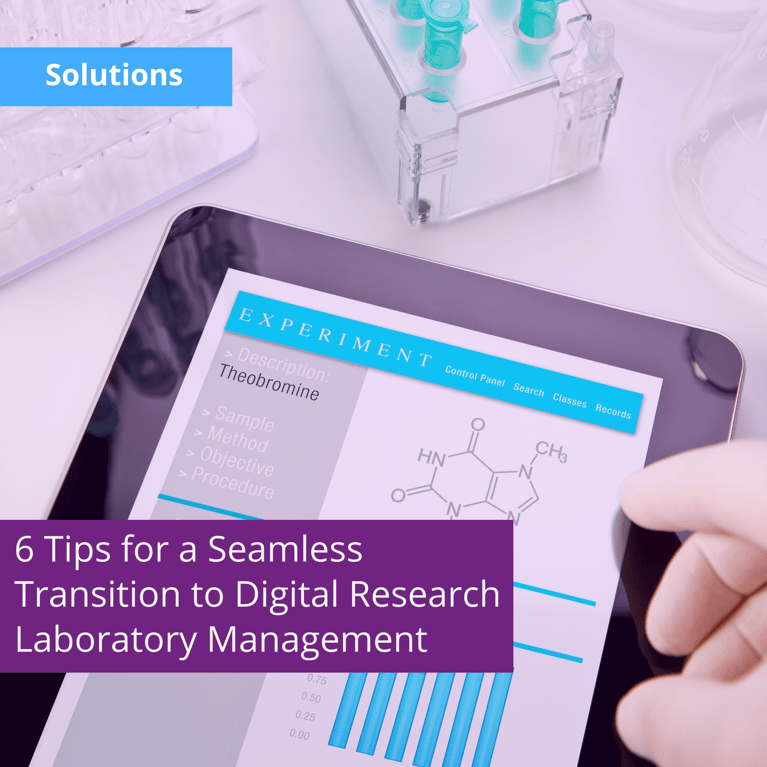 6 Tips for a Seamless Transition to Digital Research Laboratory Management